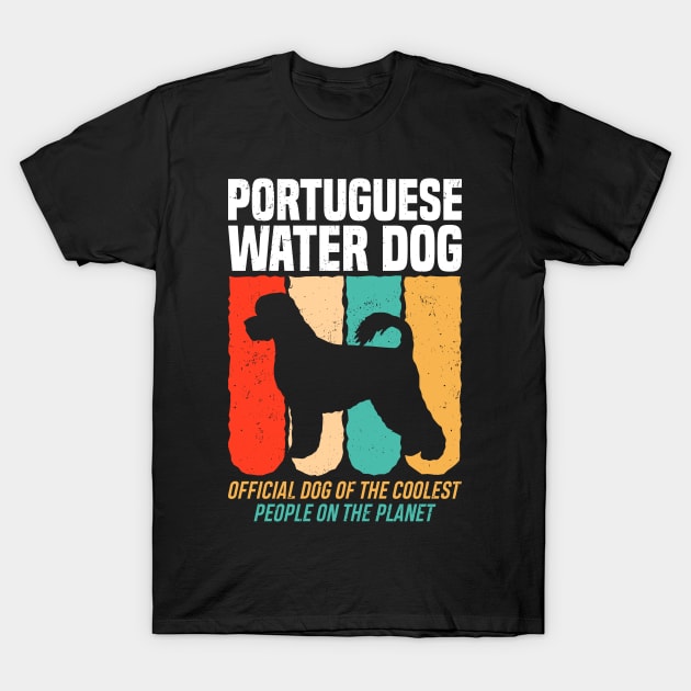 Official Dog Of The Coolest People Portuguese Water Dog T-Shirt by White Martian